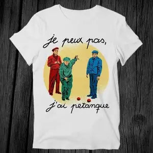 White T-shirt with cartoon pétanque print and "je peux pas, j'ai pétanque" text.