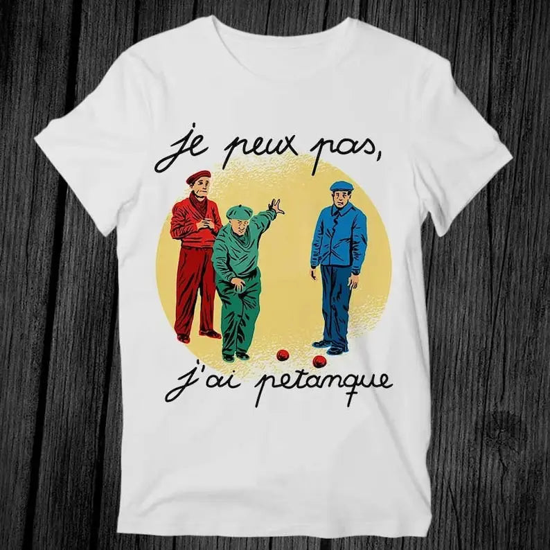 T-shirt de sport unisexe avec impression pétanque 'je peux pas, j'ai pétanque', en blanc, haute qualité, livraison gratuite